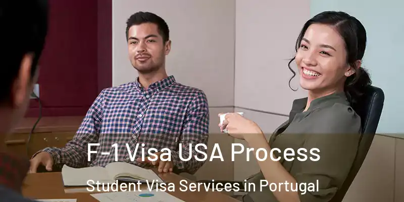  F-1 Visa USA Process Student Visa Services in Portugal