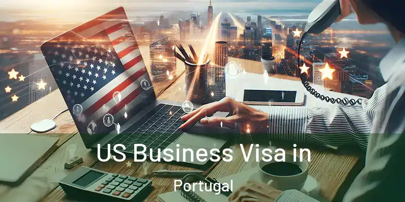  US Business Visa in Portugal