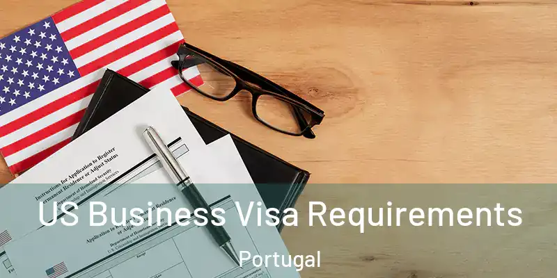  US Business Visa Requirements Portugal