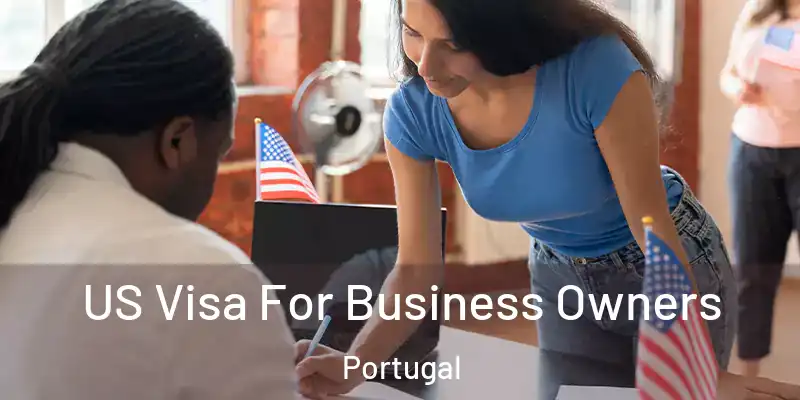 US Visa For Business Owners Portugal